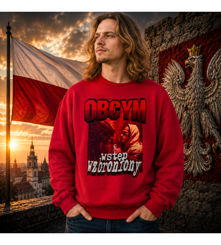 Bluza PATRIOTYCZNI OBCYM WZ